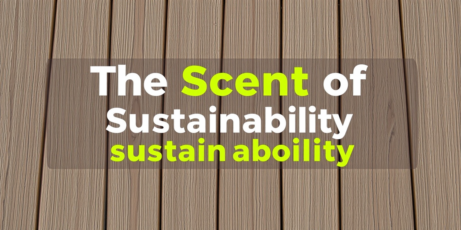 The Scent of Sustainability: Does Composite Decking Smell?