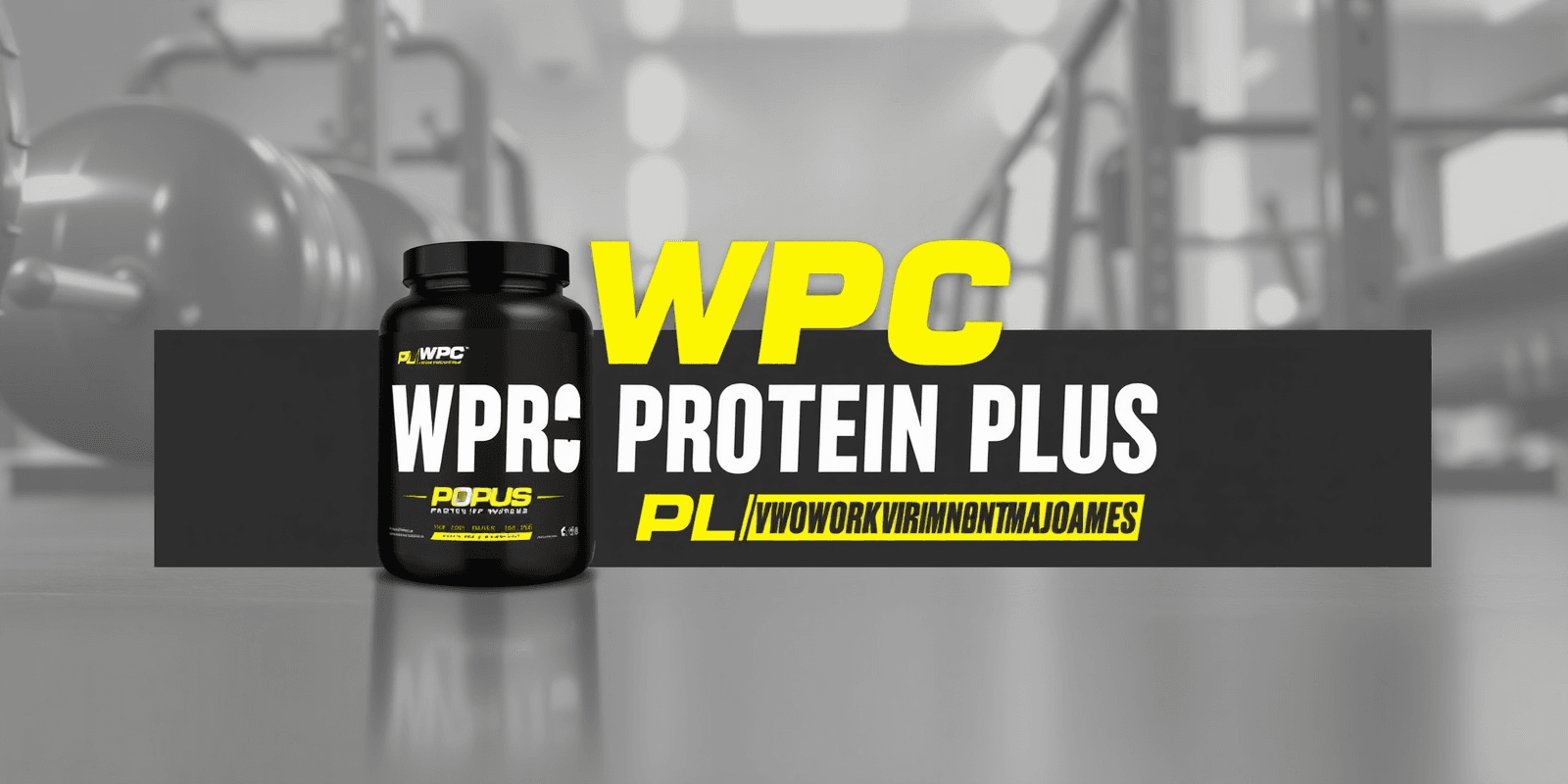 WPC Protein Plus: The Ultimate Post-Workout Supplement